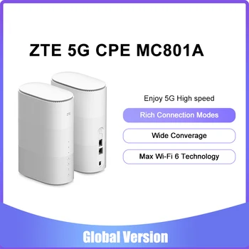 ZTE MC801A CPE 5G маршрутизатор WiFi 6 SDX55 NSA + SA N78/79/41/1/28 802.11 AX WiFi модем-маршрутизатор 4g/5g WiFi маршрутизатор sim-карта