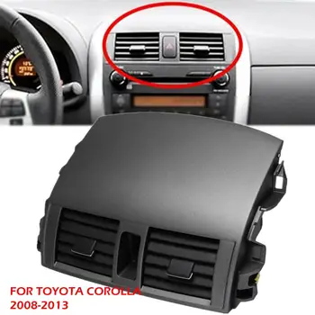  для Toyota Corolla 2008 2009 2010 2011 2012 2013 Центральная приборная панель A/C Выходная вентиляционная панель Крышка Воздуховода Запасные Аксессуары